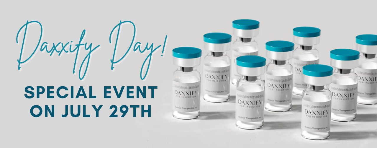 Daxxify Day Special Event July 29th and Daxxify bottles